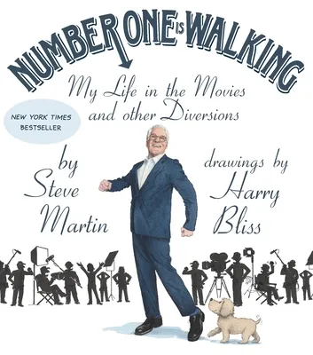 Number One Is Walking: My Life in the Movies and Other Diversions