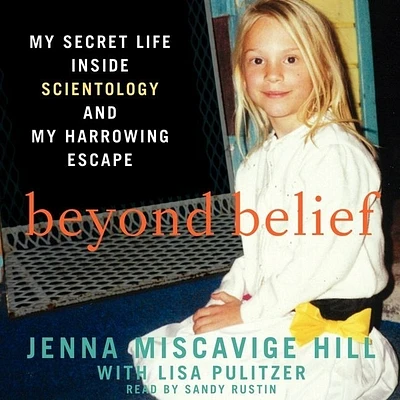 Beyond Belief Lib/E: My Secret Life Inside Scientology and My Harrowing Escape (Compact Disc)