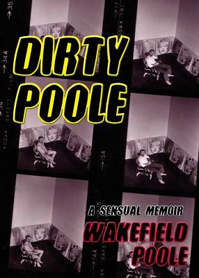 Dirty Poole: A Sensual Memoir (Paperback)