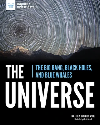 The Universe: The Big Bang, Black Holes