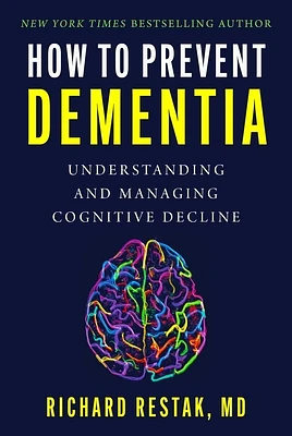 How to Prevent Dementia: Understanding and Managing Cognitive Decline (Hardcover)