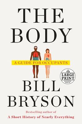 The Body: A Guide for Occupants (Large Print / Paperback)