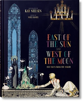 Kay Nielsen. East of the Sun and West of the Moon (Hardcover)