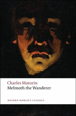 Melmoth the Wanderer (Oxford World's Classics) (Paperback)