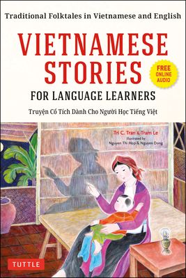 Vietnamese Stories for Language Learners: Traditional Folktales in Vietnamese and English (Free Online Audio) (Paperback)