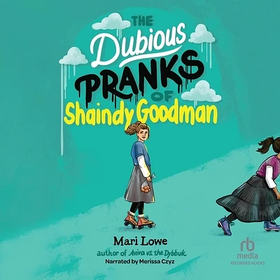 The Dubious Pranks of Shaindy Goodman (Compact Disc)