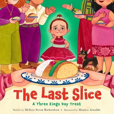 The Last Slice: A Three Kings Day Treat (Hardcover)