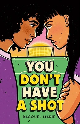 You Don't Have a Shot (Hardcover)