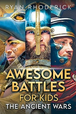 Awesome Battles for Kids: The Ancient Wars (Paperback)