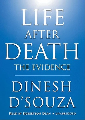 Life After Death: The Evidence (Compact Disc