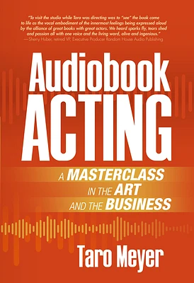 Audiobook Acting: A Masterclass in the Art and the Business (Paperback)