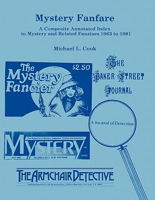 Mystery Fanfare: A Composite Annotated Index to Mystery and Related Fanzines 1963-1981