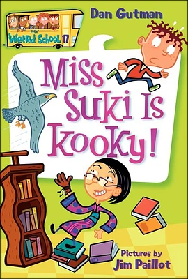 Miss Suki Is Kooky! (My Weird School #17) (Prebound)