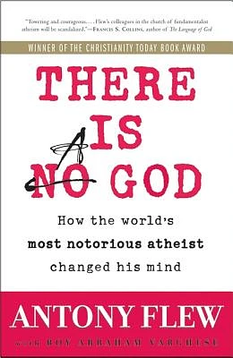 There Is a God: How the World's Most Notorious Atheist Changed His Mind (Paperback)