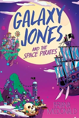 Galaxy Jones and the Space Pirates (Paperback)