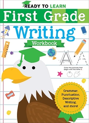 Ready to Learn: First Grade Writing Workbook: Grammar, Punctuation, Descriptive Writing, and More! (Paperback)