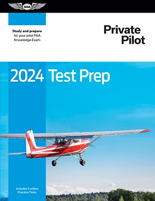 2024 Private Pilot Test Prep: Study and Prepare for Your Pilot FAA Knowledge Exam (Paperback)