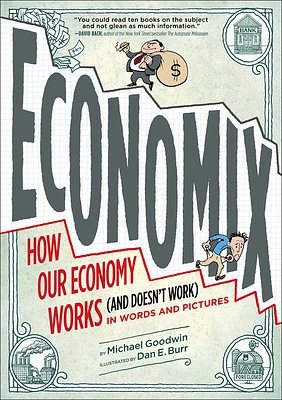 Economix: How and Why Our Economy Works and Doesn't Work, in Words and Pictures (Prebound)