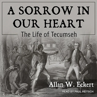 A Sorrow in Our Heart: The Life of Tecumseh (Compact Disc)