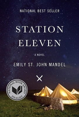 Station Eleven: A novel (Hardcover)