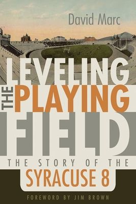 Leveling the Playing Field: The Story of the Syracuse Eight