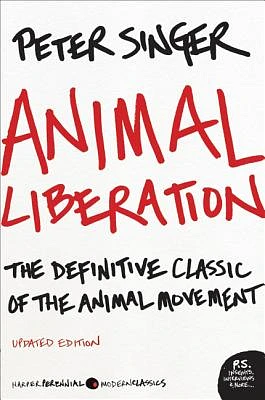 Animal Liberation: The Definitive Classic of the Animal Movement (Paperback)