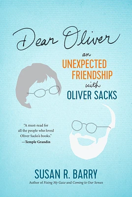 Dear Oliver: An Unexpected Friendship with Oliver Sacks (Hardcover)