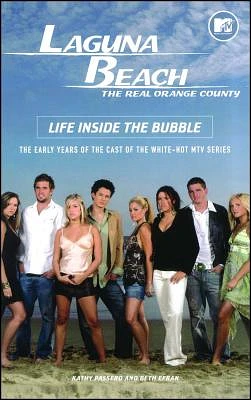 Laguna Beach: Life Inside the Bubble (Paperback)