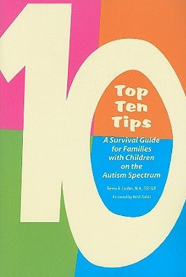 Top Ten Tips: A Survival Guide for Families with Children on the Autism Spectrum