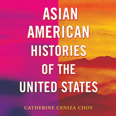 Asian American Histories of the United States (Compact Disc)