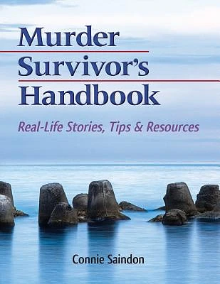 Murder Survivor's Handbook: Real-Life Stories, Tips & Resources (Paperback)