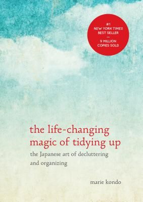 The Life-Changing Magic of Tidying Up: The Japanese Art of Decluttering and Organizing (The Life Changing Magic of Tidying Up) (Hardcover)