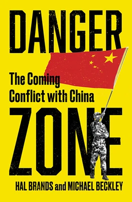 Danger Zone: The Coming Conflict with China (Hardcover)