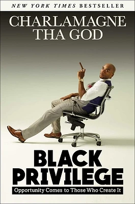 Black Privilege: Opportunity Comes to Those Who Create It (Hardcover)