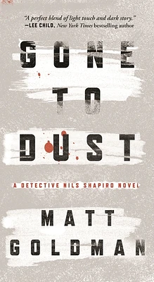 Gone to Dust: A Detective Nils Shapiro Novel (Mass Market)