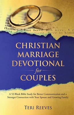 Christian Marriage Devotional for Couples: A 52-Week Bible Study for Better Communication and a Stronger Connection with Your Spouse and Growing Famil (Paperback)