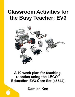 Classroom Activities for the Busy Teacher: Ev3 (Paperback)