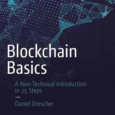 Blockchain Basics: A Non-Technical Introduction in 25 Steps (Compact Disc)