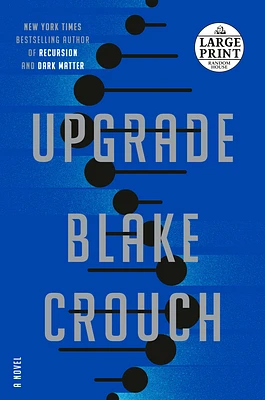 Upgrade: A Novel (Large Print / Paperback)