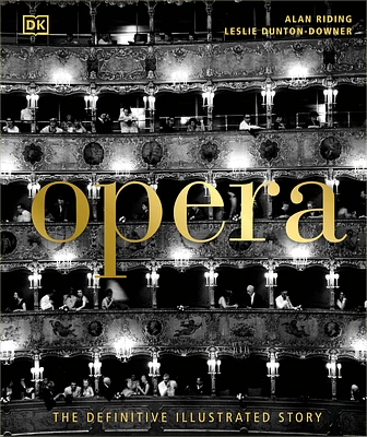 Opera: The Definitive Illustrated Story (Hardcover)