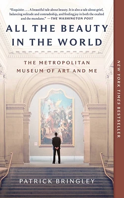 All the Beauty in the World: The Metropolitan Museum of Art and Me (Paperback)