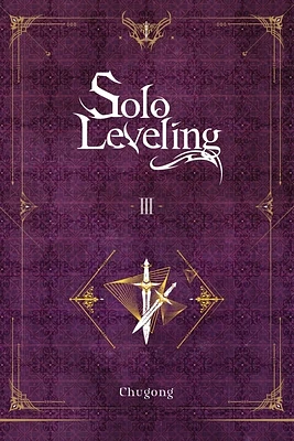 Solo Leveling, Vol. 3 (novel) (Solo Leveling (novel) #3) (Paperback)