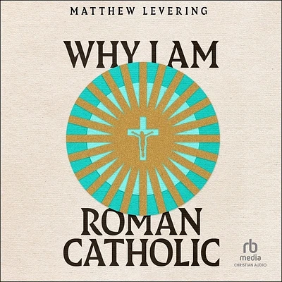 Why I Am Roman Catholic (MP3 CD)