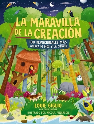 La Maravilla de la Creación: 100 Devocionales Más Acerca de Dios Y La Ciencia (Paperback)