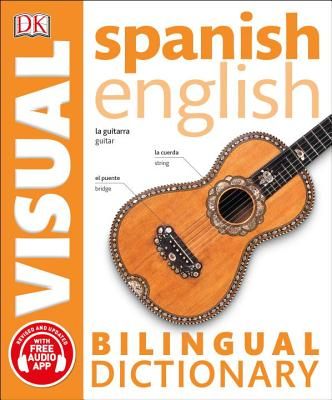 Spanish-English Bilingual Visual Dictionary (DK Bilingual Visual Dictionaries) (Paperback)