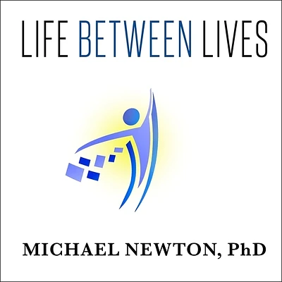 Life Between Lives: Hypnotherapy for Spiritual Regression (Compact Disc)