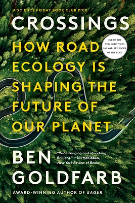 Crossings: How Road Ecology Is Shaping the Future of Our Planet (Paperback)