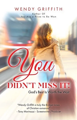 You Didn't Miss It!: God's Best is Worth the Wait (Paperback)