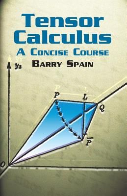 Tensor Calculus: A Concise Course