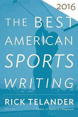 The Best American Sports Writing 2016 (Paperback)